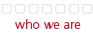Who We Are
